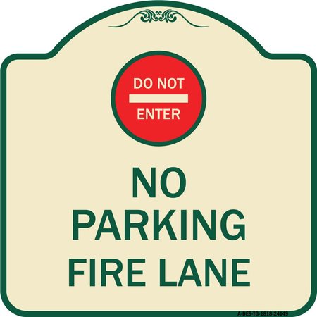 SIGNMISSION Do Not Enter No Parking Fire Lane W/ Graphic Heavy-Gauge Aluminum Sign, 18" x 18", TG-1818-24149 A-DES-TG-1818-24149